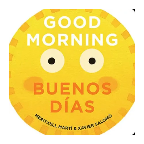 Good Morning - Buenos Días Bilingual Board Book