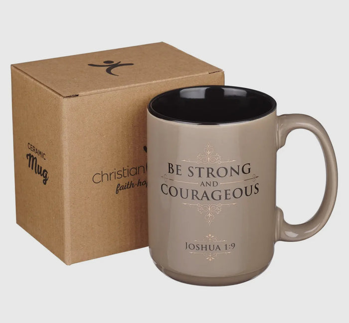 Mug Tan Be Strong and Courageous Josh. 1:9