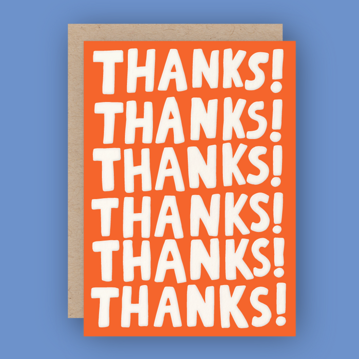 Thanks! Thanks! Thanks! Card