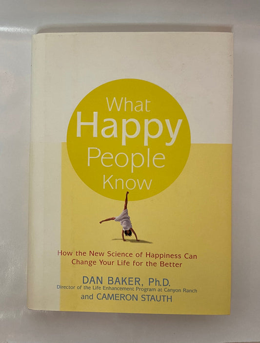 What Happy People Know